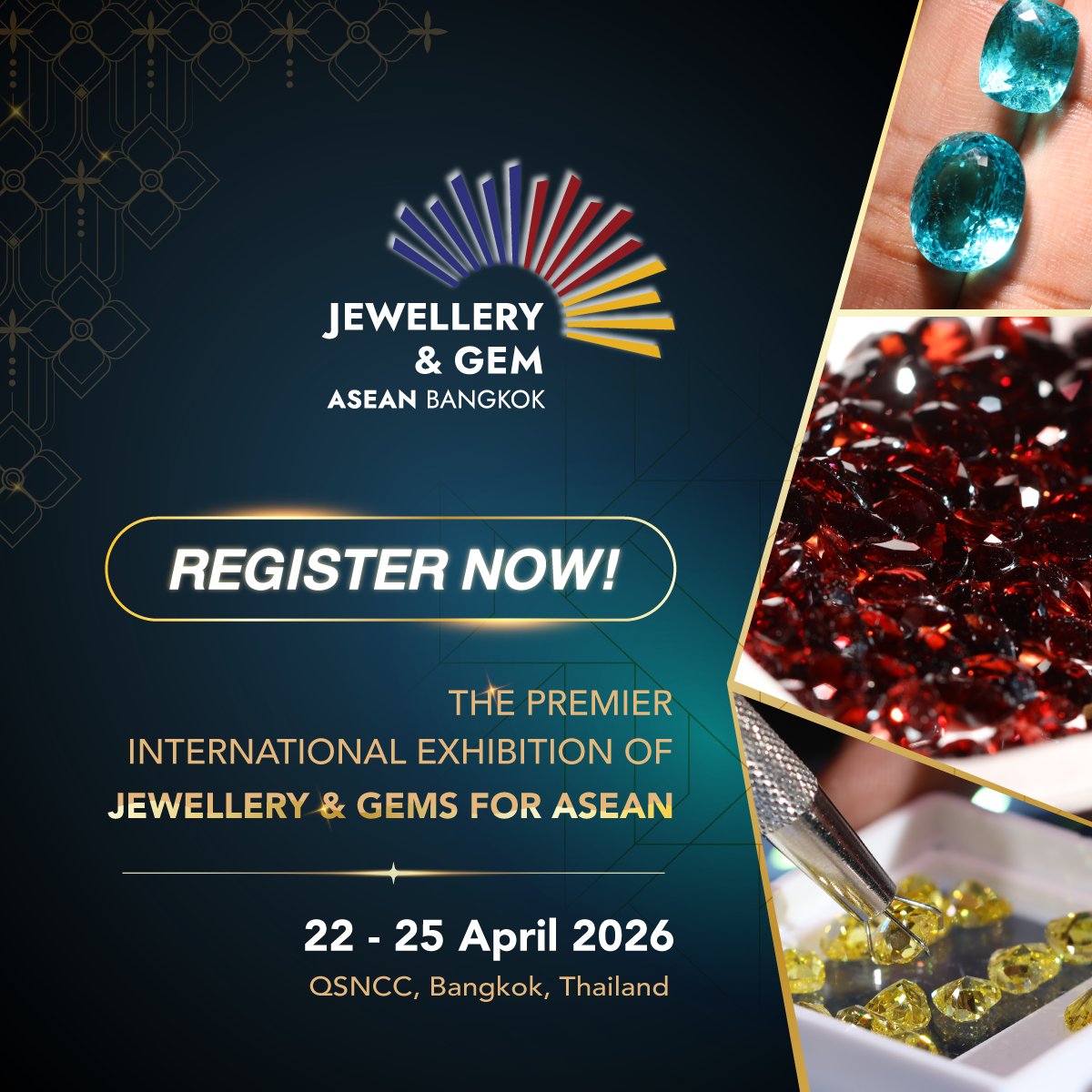 ✨ 𝗝𝗲𝘄𝗲𝗹𝗹𝗲𝗿𝘆 &amp; 𝗚𝗲𝗺 𝗔𝗦𝗘𝗔𝗡 𝗕𝗮𝗻𝗴𝗸𝗼𝗸 (𝗝𝗚𝗔𝗕) 𝟮𝟬𝟮𝟲 𝗣𝗿𝗲-𝗥𝗲𝗴𝗶𝘀𝘁𝗿𝗮𝘁𝗶𝗼𝗻 𝗶𝘀 𝗡𝗢𝗪 𝗢𝗣𝗘𝗡!✨

𝗥𝗲𝗴𝗶𝘀𝘁𝗲𝗿 𝗻𝗼𝘄: ers-th.informa-info.com/jgb26?cid=X

📅22–25 April 2026 at Hall 5–7, LG Floor, QSNCC, Bangkok, Thailand

#JGAB #JGAB2026