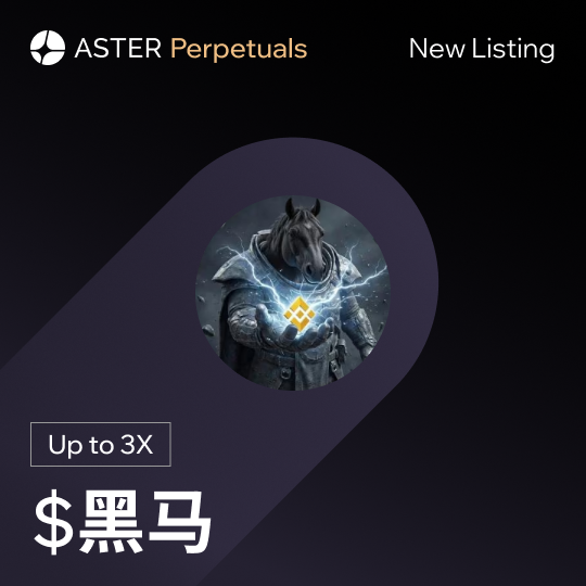 Aster_DEX's tweet image. New listing alert! 🚨
You can now trade $黑马 on Aster Perpetuals with up to 3x leverage.

Trade to earn 1.2x trading points from now until Jan 21, 23:59 UTC.

🔗asterdex.com/en/trade/pro/f…