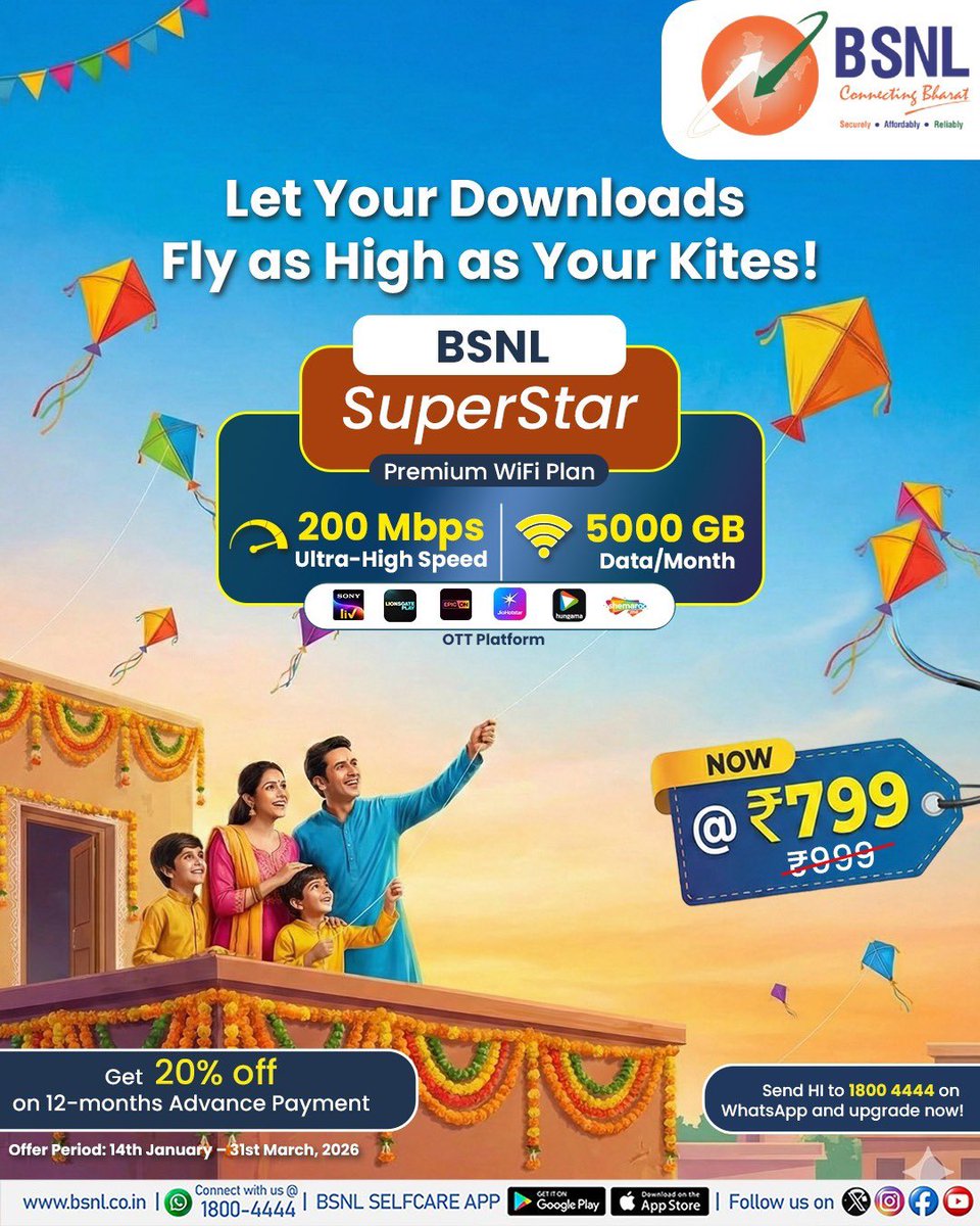 BSNLCorporate's tweet photo. High speed that matches your festive vibes this Makar Sankranti!
This festive season, BSNL brings you a special offer. Upgrade to BSNL SuperStar Premium WiFi  Plan with 200 Mbps ultra-fast internet, 5000 GB data/month & OTT benefits at just ₹799 on 12-month advance payment. (*20% discount)

Upgrade instantly!
Send HI on WhatsApp to 1800 4444 and switch today.

Offer valid from 14th January to 31st March 2026

#BSNLSuperStarPlan #BSNLBroadband #MakarSankrantiSpecial #BSNLOffers