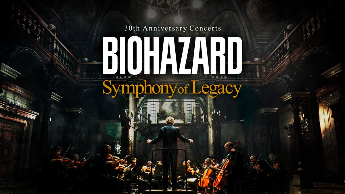 BIOHAZARD 30th Anniversary Concerts -Symphony of Legacy- 📅 開催日