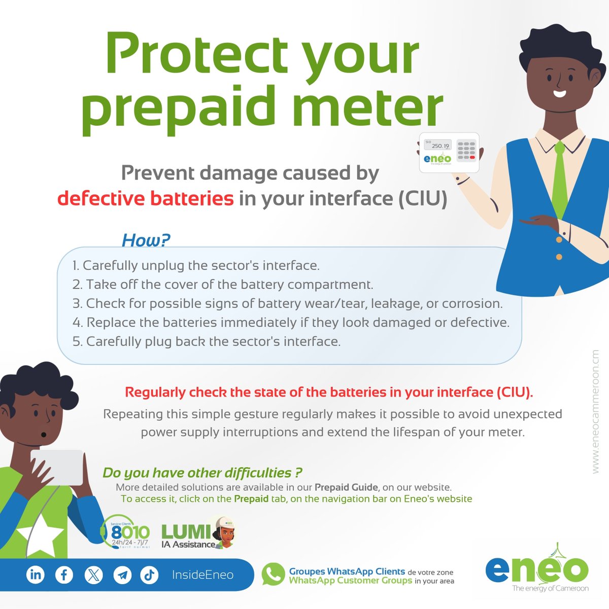 #CustomerInfo | Protect your prepaid meter: prevent damage caused by defective batteries in your interface (CIU).

Used or low-quality batteries can leak and damage the circuit of your control interface.

This could then interrupt your power supply or reduce the lifespan of your