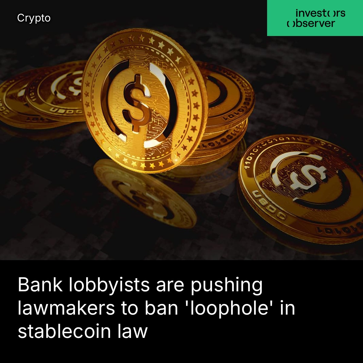 Big banks are sounding the alarm over stablecoin “rewards” 🪙 More than 100  community bank leaders are urging the US Senate to close what they call a  “loophole” in the GENIUS Act,