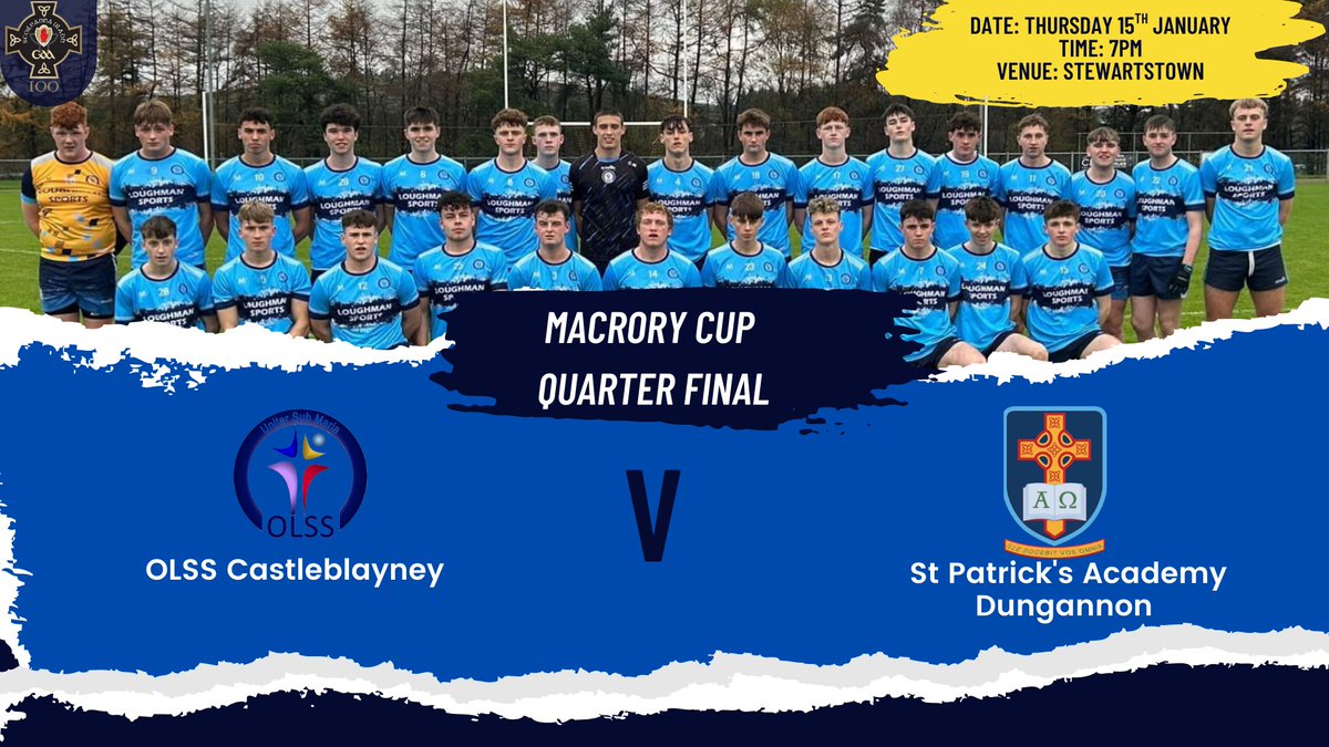 OLSSBlayney's tweet photo. A reminder of our refixed @ulsterschools
MacRory Cup quarter-final π v @AcademyDgn
Come out to support the lads π¦β¬
#OLSSGAA
ποΈThursday 15th January
β° 7pm
π Stewartstown
ποΈ Tickets - https://t.co/H0V3TUvO72β¦
πΊ Watch live - https://t.co/Kac7NSifB6 https://t.co/9y3GuvTeUL