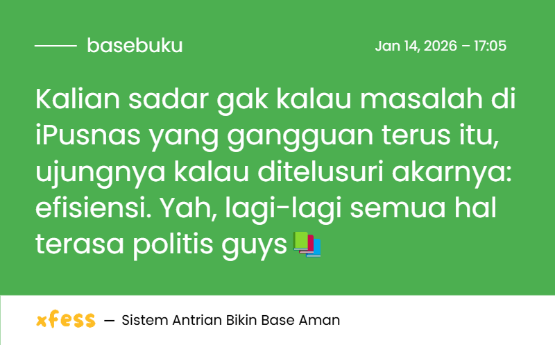 basebuku's tweet image. Kalian sadar gak kalau masalah di iPusnas yang gangguan terus itu, ujungnya kalau ditelusuri akarnya: efisiensi. Yah, lagi-lagi semua hal terasa politis guys 📚