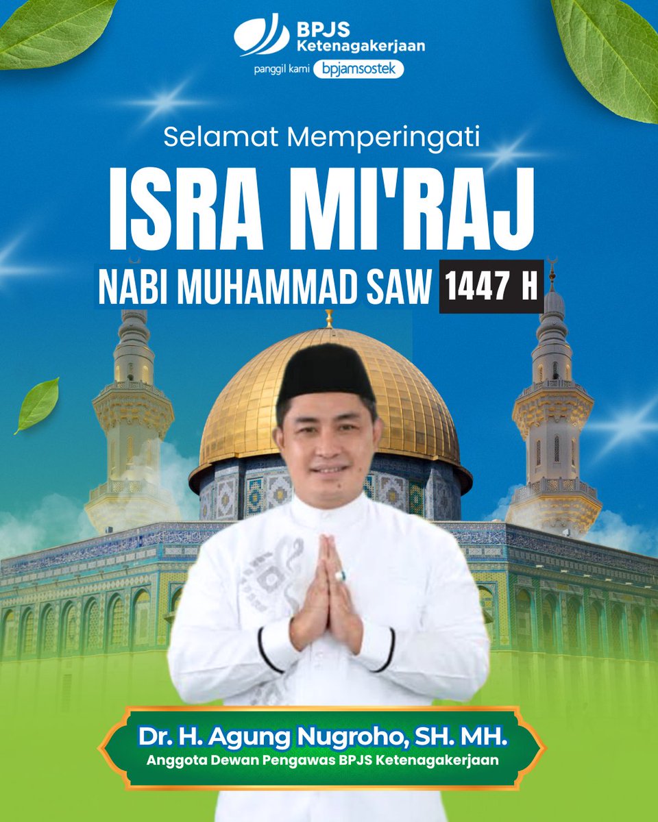 Monwnews's tweet photo. Selamat memperingati Isra Mi’raj Nabi Muhammad SAW 1447 H.
Semoga momentum suci ini memperkuat keimanan, ketakwaan, serta semangat bekerja dengan penuh amanah dan keikhlasan. 🤲✨
#IsraMiraj1447H #IsraMiraj #BPJSKetenagakerjaan #AgungNugroho #KerjaAmanah https://t.co/6nMm9QnufM