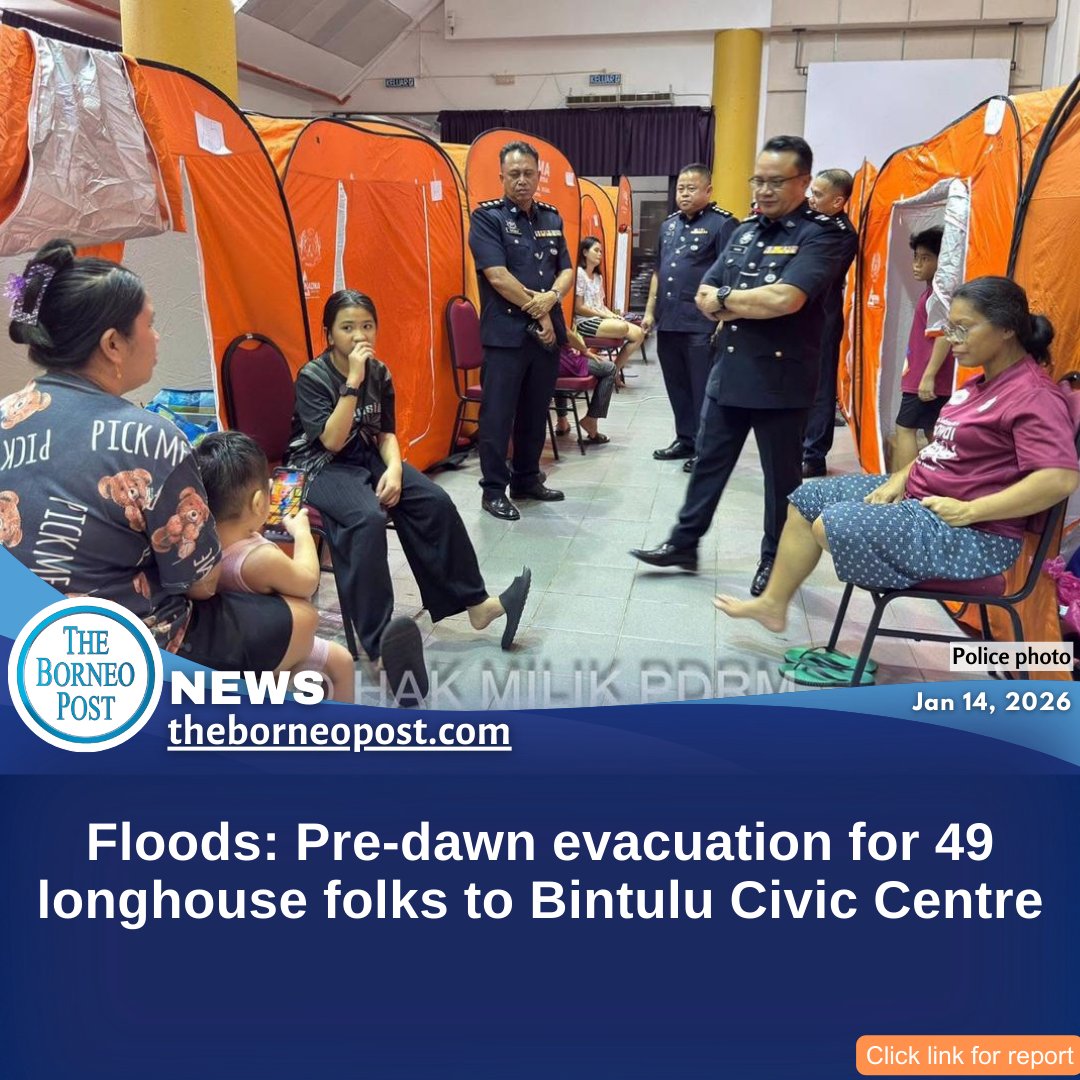 theborneopost's tweet image. Early today, 49 residents from Rumah Roselind Suang, Bintulu were evacuated to the Bintulu Civic Centre PPS. Fire &amp;amp; Rescue led the operation; police continue patrolling.
theborneopost.com/2026/01/14/flo…

#Bintulu #FloodRelief #Evacuation #DisasterManagement #Sarawak