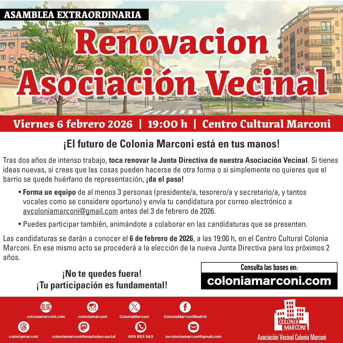 ⚠️ El futuro de Colonia Marconi, está en tus manos.
¡Da el paso! No hace falta ser experto, solo querer a tu barrio. Forma un equipo de al menos 3 personas (Presidente/a, Tesorero/a y Secretario/a). 
📅 Envía tu candidatura antes del 3 de febrero.
+ info: bit.ly/3Z9AQ5Z