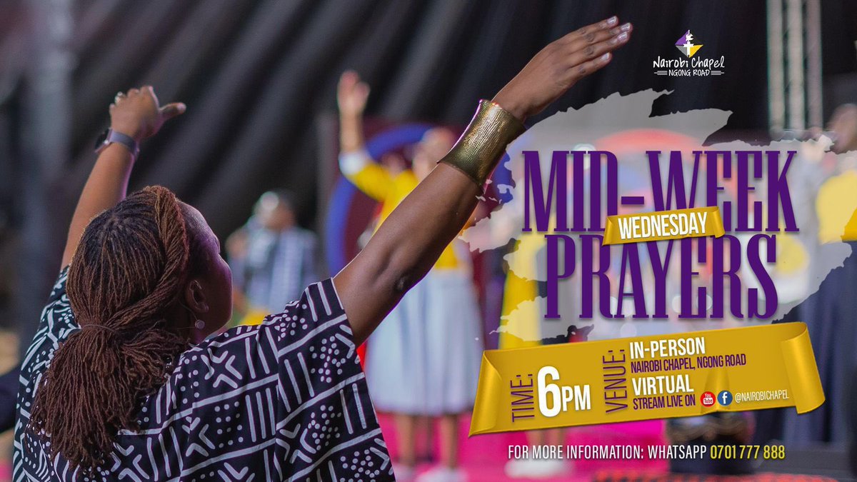 NairobiChapel's tweet image. This year as we hold on God’s promise of a New Thing, prayer remains our strategy &amp;amp; the core of our very being.

We resume our Midweek Prayer Service today evening at 6:00PM.

Join us physically &amp;amp; online.
For prayer, tap wa.link/z29gnk

#Makeover #Prayer #TOUCH #NewThing