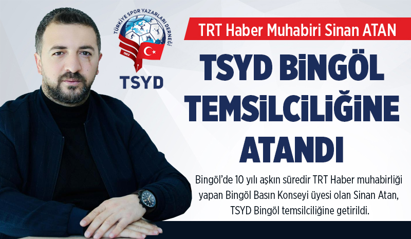 ATAN, TSYD BİNGÖL TEMSİLCİSİ OLDU
Bingöl Basın Konseyi üyesi TRT Haber muhabiri Sinan Atan, Türkiye Spor Yazarları Derneği (TSYD) Bingöl temsilciliği görevine atandı. <a href="/TSYD1963/">Türkiye Spor Yazarları Derneği</a> <a href="/SinanAtan12/">Sinan ATAN</a> 

Ayrıntılar;  bingolonline.net/haber/atan-tsy…