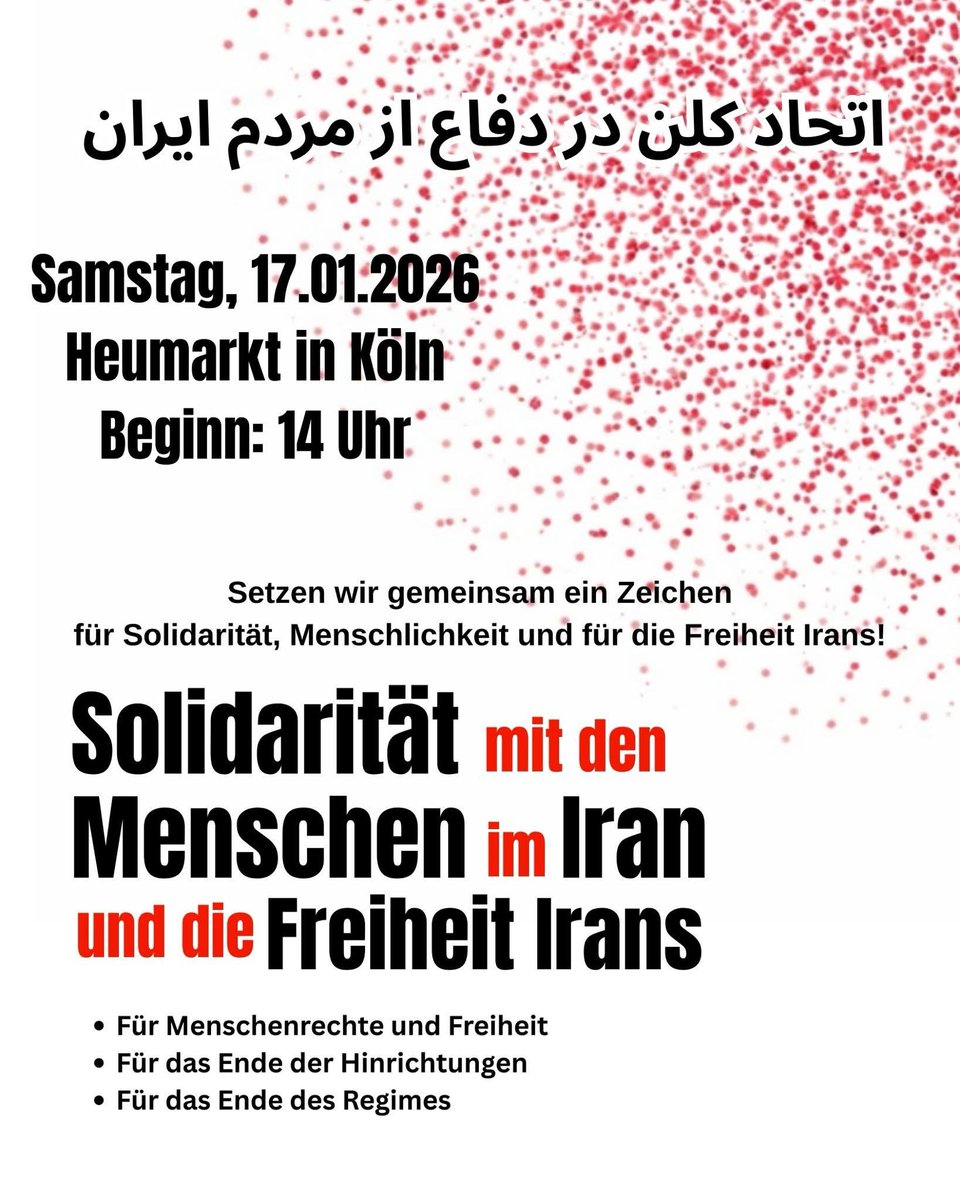 ✊🏽 Solidarität mit den Menschen im #Iran #Köln
🕊️ Für Freiheit. Für Würde. Für Menschenrechte. 

#Demonstration
Samstag, 17.01.2026 📍 #Heumarkt, #Köln ⏰ 14 Uhr

#SolidaritätMitIran
#IranProtests
#FrauLebenFreiheit
#JinJiyanAzadi
#FreeIran
#StopExecutionsIran
#tmsantillan