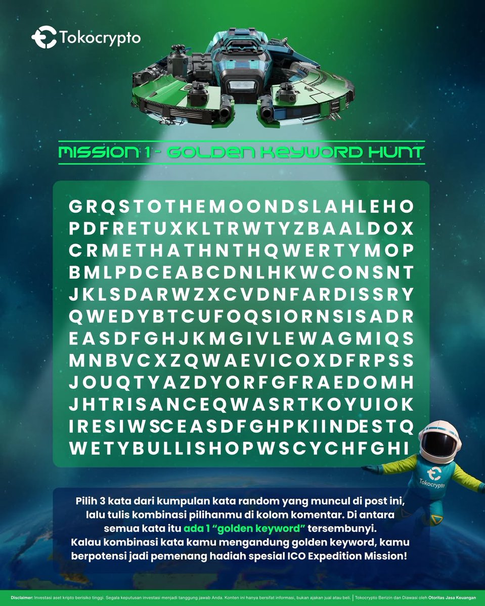 Mission 1 Golden Keyword Hunt telah dimulai 🚀

Tulis 3 kata pilihanmu di komen dan temukan golden keywordnya👇🏻

Ikuti semua misinya dan dapatkan total hadiah 10JUTA*🔥

#Tokocrypto #ExchangeIndonesia #ExpeditionMission #ICO2026