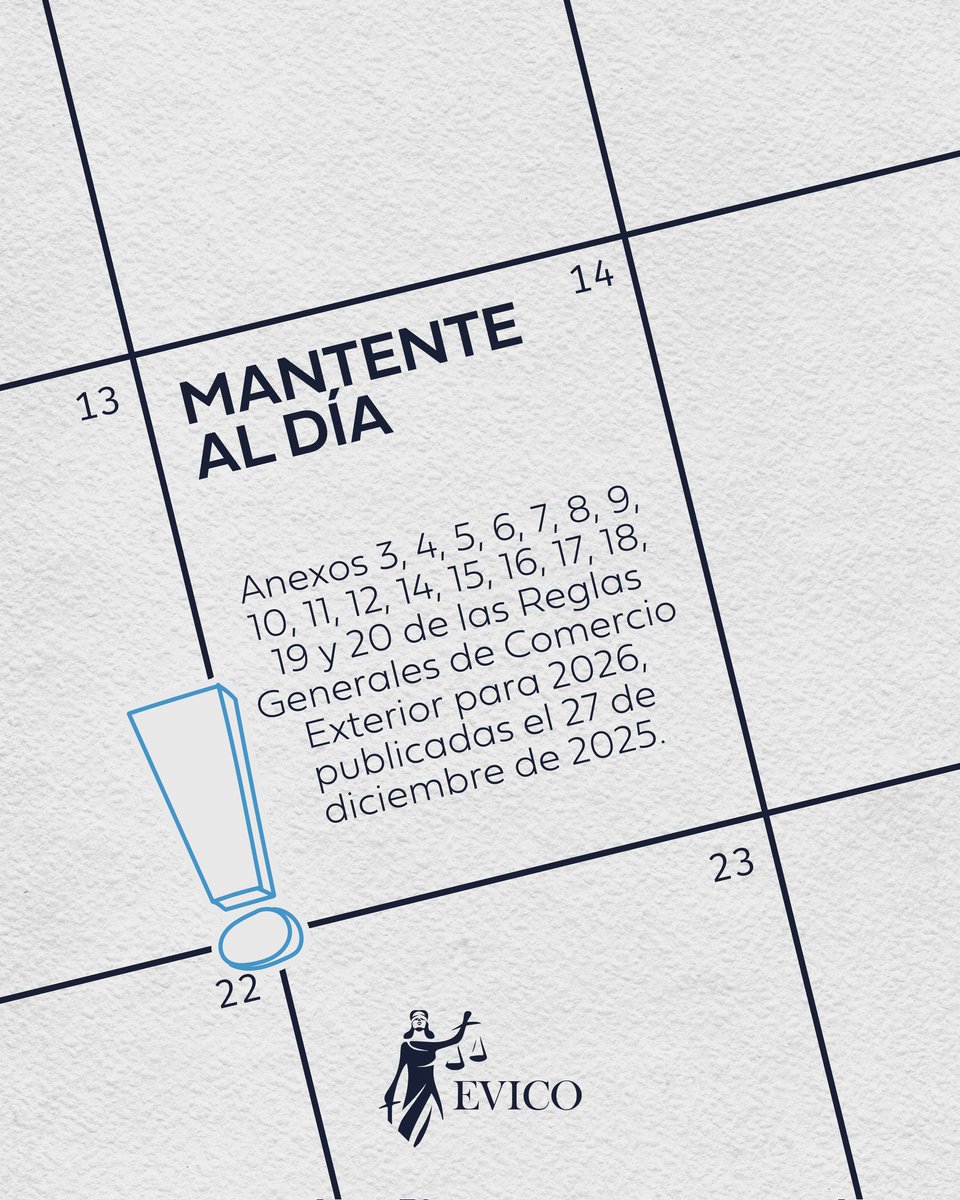 EVIConsultores's tweet photo. ⚠️ MANTENTE AL DÍA

📰 El día de hoy, 14 de enero de 2026, se publican en el #DOF los Anexos 3, 4, 5, 6, 7, 8, 9, 10, 11, 12, 14, 15, 16, 17, 18, 19 y 20 de las #RGCE para 2026.
🌐 https://t.co/WK5Gti51Jm

#EVICO #ComercioExterior #Aduanas https://t.co/dXOAzYTYaQ