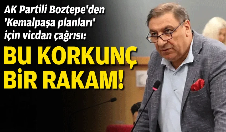 AK Partili Boztepe'den 'Kemalpaşa planları' için vicdan çağrısı: Bu korkunç bir rakam!
egedesonsoz.com/ak-partili-boz… <a href="/husnuboztepe/">Hüsnü Boztepe</a>