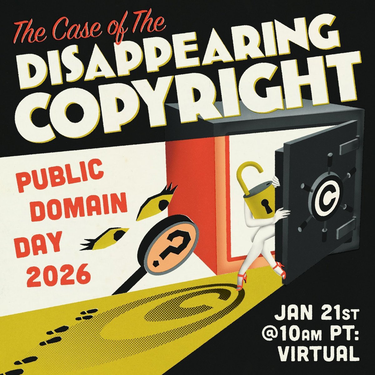 📅✏️ Mark your calendar!🕵️ You’re invited to a mystery-themed virtual celebration on January 21 at 10am PT. This year’s Public Domain Day event pursues The Case of the Disappearing Copyright.

Expect detectives, jazz-age culture, classic films, &amp; more newly-free works from 1930.