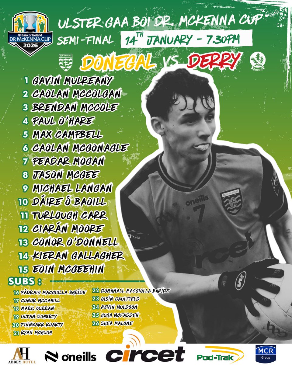 officialdonegal's tweet image. Team announcement 📢

@UlsterGAA @talktoBOI Dr McKenna Cup 🏆
Semi-final 

Official Donegal GAA v Derry GAA 

A midweek trip to the neighbours, with a place in the final up for grabs 💛💚

Best wishes to our players, manager Jim and our backroom team 💪

#donegalgaa