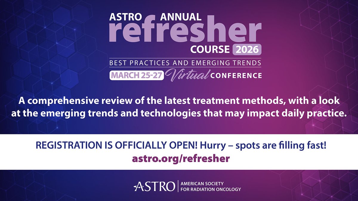 ASTRO_org's tweet image. Registration is open for the 2026 Virtual Annual Refresher Course!

Join your colleagues online March 25-27 for this comprehensive review of the latest treatment methods and core competencies for the major disease sites. Register by Jan. 21 for the best rate! #Refresher26

Learn…