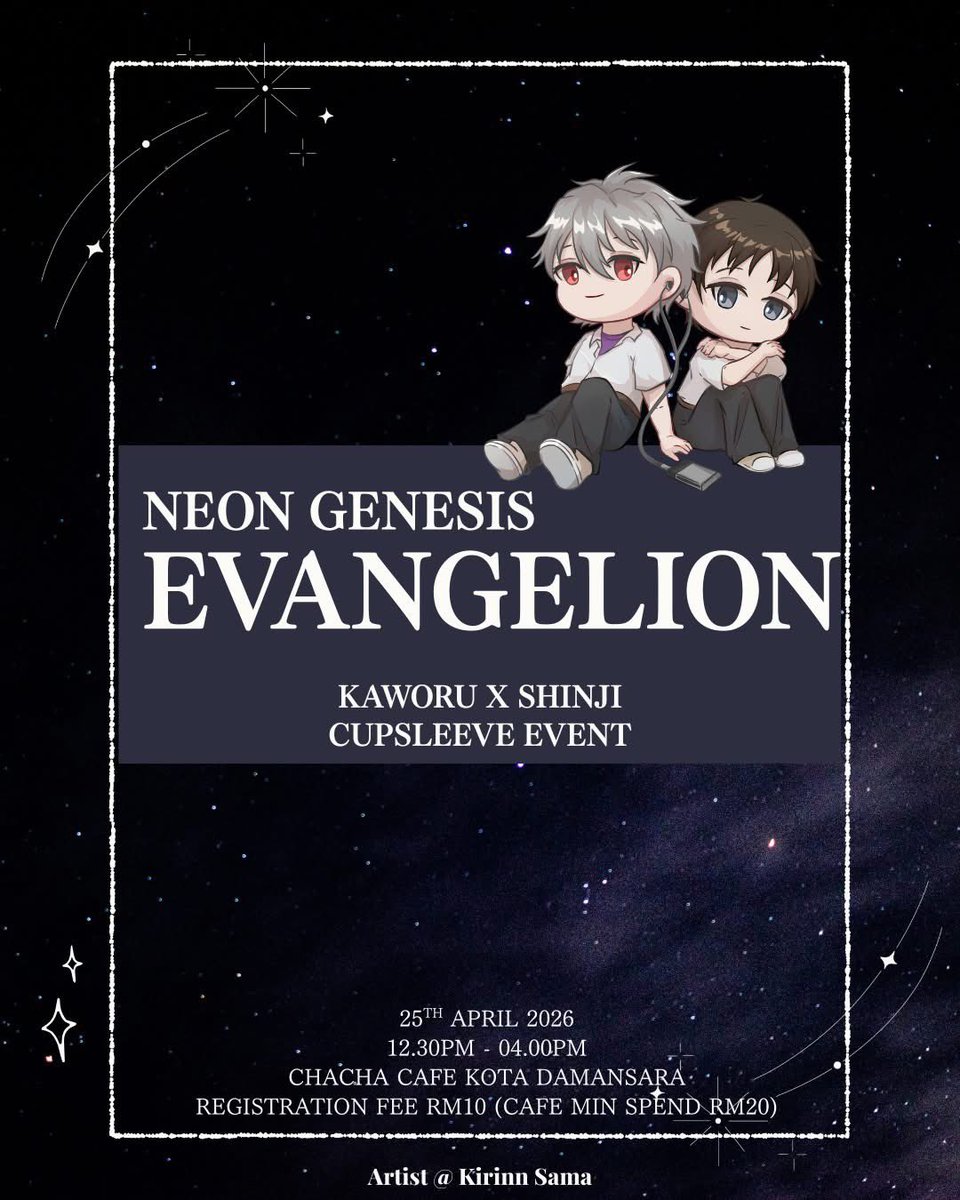 matsui_party's tweet photo. #EVANGELION #KAWOSHIN CUPSLEEVE EVENT 🚀

“I was born to meet you.” 🌟 

highlights：
● handcraft diy
● mini games 
● merch displays 
● lucky draw 
● meeting &amp; chill fan gathering 

🗓️: 2026.04.25 / saturday 
🕰️: 12.30pm - 04.00pm
📍茶洽 Cha Cha Dessert Cafe Kota Damansara https://t.co/PIt0SPneqK