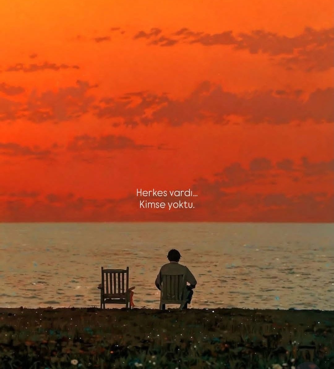 Herkes vardı, 
kimse yoktu..