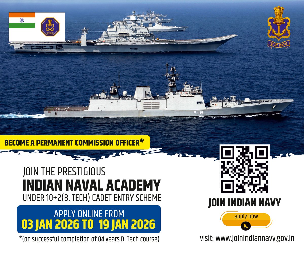 indiannavy's tweet photo. Join Indian Navy

Indian Navy invites applications for 10+2 B Tech Cadet Entry Scheme (Permanent Commission) 44 vacancies for Executive &amp; Technical Branch for course commencing – Jul 2026, at @IN_NavalAcademy.

Last Date for submission - 19 Jan 26

@SpokespersonMoD @MIB_India https://t.co/HPaNVjz5JA