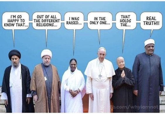 <a href="/NotEvolution1/">Not Evolution</a> PROOF RELIGIOUS BELIEF IS PARTIAL INSANITY
“I believe in the ONE TRUE religion!” That is believed and said by  2.2 Billion Christians (45,000 mildly to wildly divergent denominations and cults)….2 Billion Muslims …1.2 Billion Hindus, 362 Million Buddhists, 90 Million Taoists,