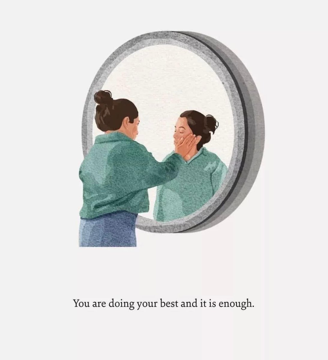 “Keep doing your best everyday and if no one is proud of you, be proud of yourself.”