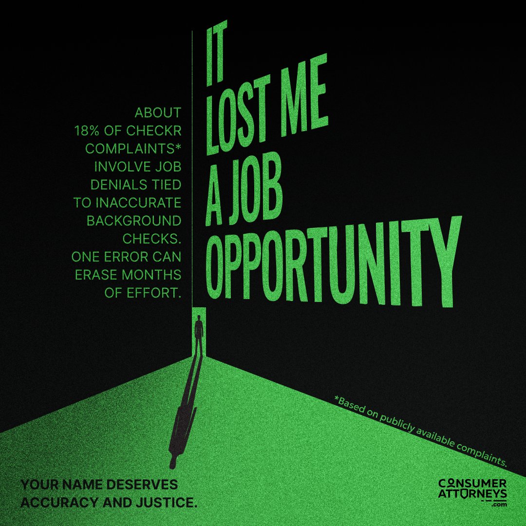 ConsumerFirm's tweet photo. Around 18% of Checkr complaints* come from people denied jobs because of an inaccurate background check. 
One error can erase months of effort.
When that happens, don’t face it alone. Contact a consumer attorney.
We file disputes, secure corrections, and recover compensation for lost wages and stress.

Your name deserves accuracy and justice.

*Research based on social media profiles of background check companies.
#ConsumerLaw #FCRA #EmploymentRights