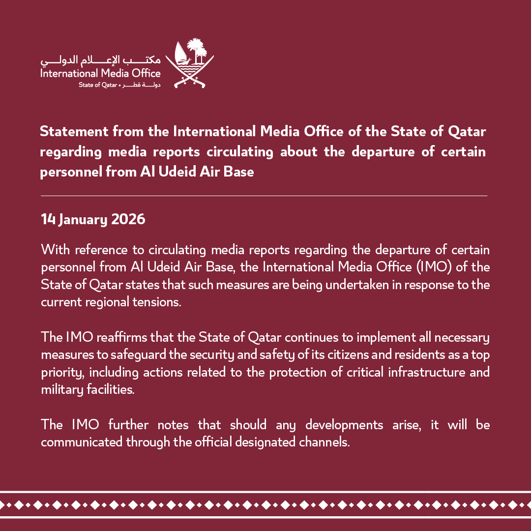 Statement from the International Media Office of the State of Qatar regarding media reports circulating about the departure of certain personnel from Al Udeid Air Base.

imo.gov.qa/media-centre/p…