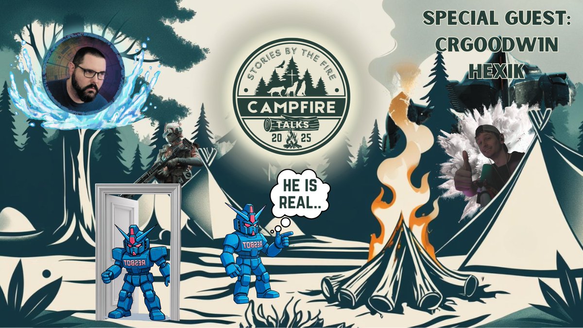 _ResBot's tweet image. TONIGHT! @crgoodw1n and @HEXIKofficial join us around the campfire! If you saw both the episodes I had with them separately, you know we are in for a great time tonight! 8:30 pm EST!