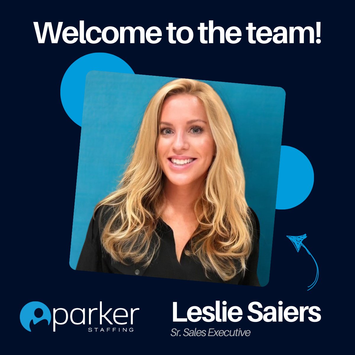 Parker Staffing is excited to welcome Leslie Saiers to the team as our new Senior Sales Executive! Leslie, we are so excited to see all that you accomplish - welcome to the team!

#ParkerStaffing #WelcomeToTheTeam #StaffingSolutions #EmployeeAppreciation #Business Development