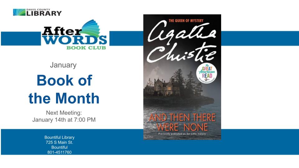 DavisCountyLib's tweet image. It's the classic whodunit from the grand lady of mystery, Agatha Christie.  We'll be discussing And Then There Were None at 7:00 pm at the Bountiful Branch and we'd love for you to join us!