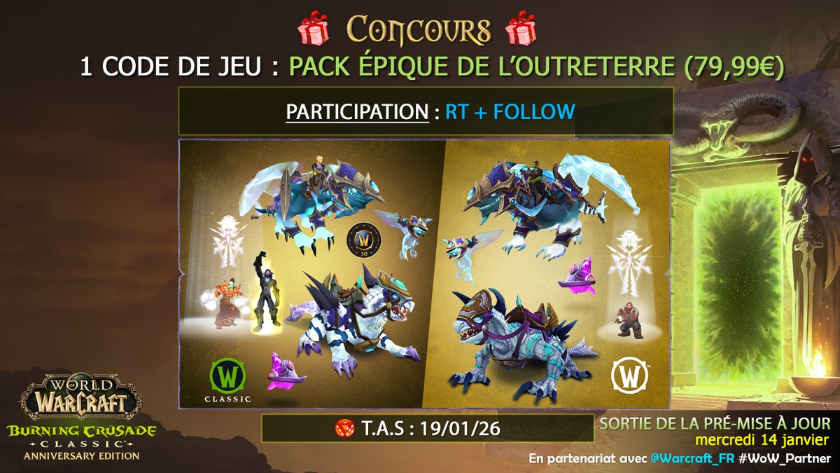 🎁 CONCOURS 🎁
À l'occasion de la sortie de la pré-mise à jour de l’édition anniversaire de Burning Crusade Classic (14 janvier), un code de jeu est en jeu pour le pack Epic de l'Outreterre

Participer :
💙 Follow <a href="/YunalescaSpirit/">Yünalescä</a>
🔄 RT ce post

🎲 T.A.S. : 19/01/26
#WoW_Partner