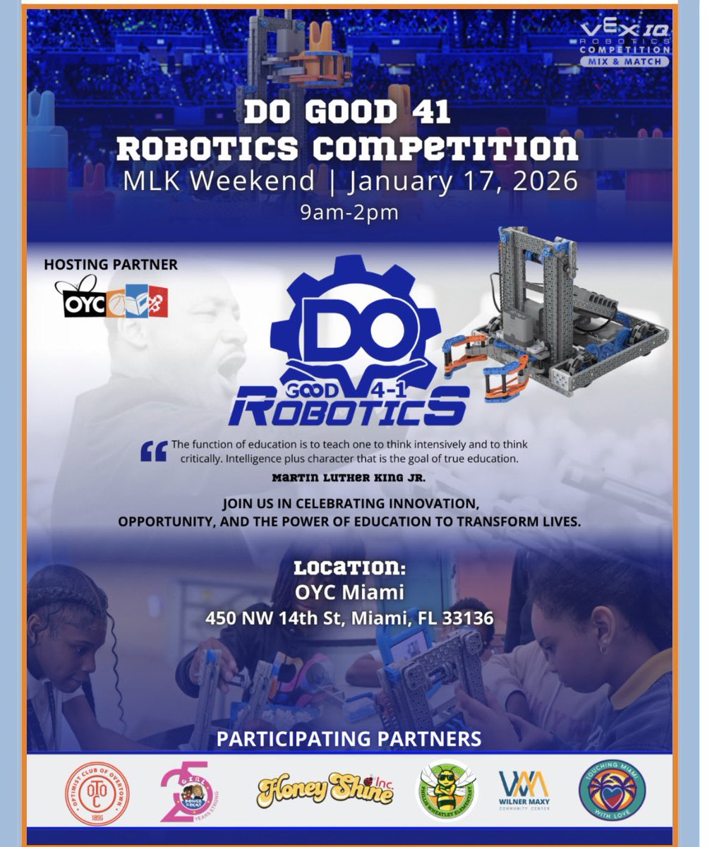 Come join us, on Saturday, January 17th, to see our Fifth Grade Robotics Team compete at the Do Good 4-1 Robotics Competition at the Overtown Youth Center, 450 NW 14th Street, Miami, FL (9 am - 2 pm). We look forward to seeing you &amp; celebrating our students’ hard work and growth.