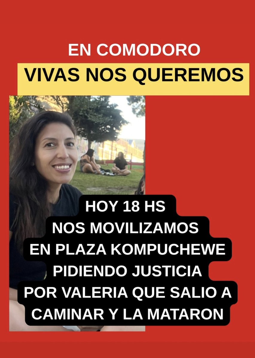 Salió a caminar y la encontraron muerta en un barranco, al lado del Cerro Chenque, dónde pasa todo el mundo. Hoy a las 18 marchamos pidiendo justicia por Valeria #Comodoro