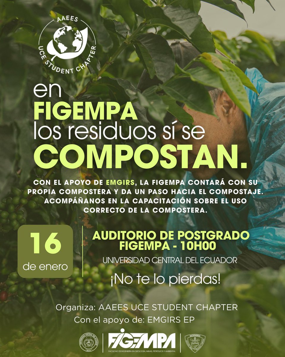 🌱♻️ Desde el AAEES UCE Student Chapter realizamos la gestión para que la FIGEMPA cuente con su propia compostera, gracias al apoyo de EMGIRS.

Viernes 16 de enero / 10h00 / Auditorio de Posgrados