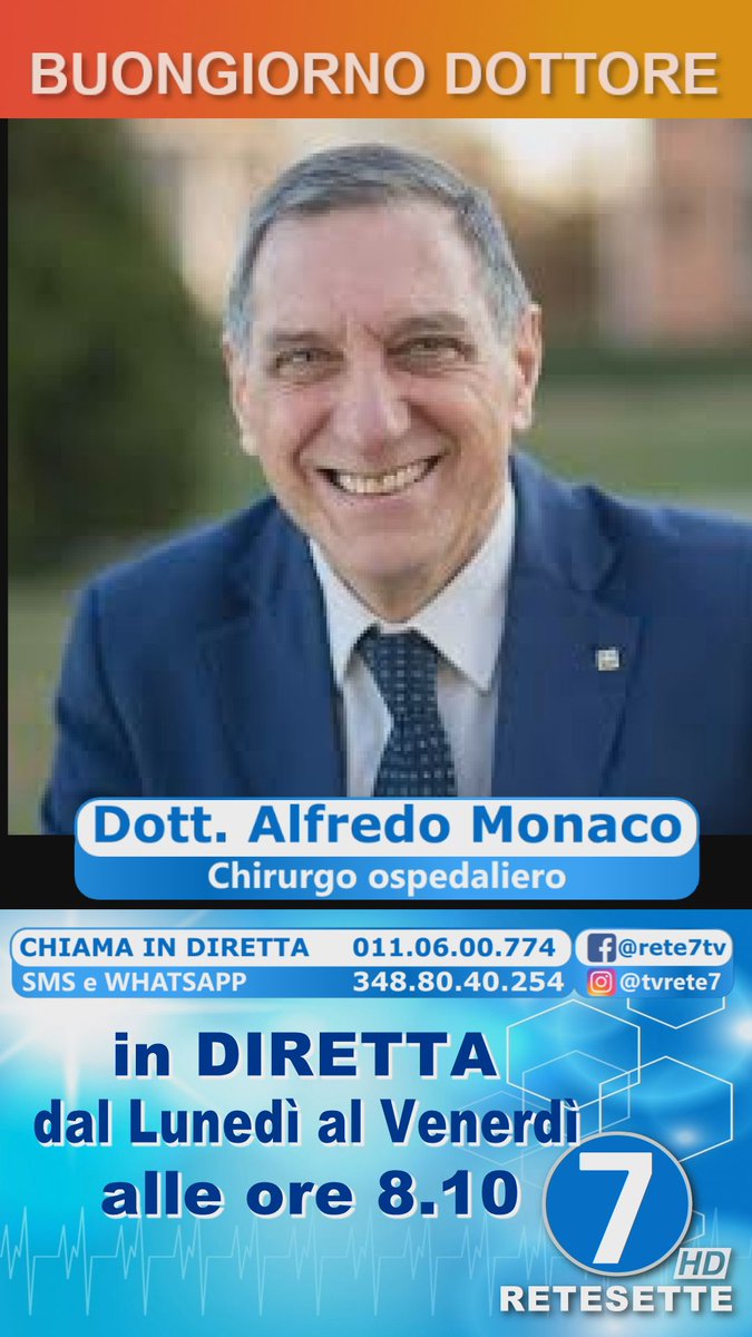 BUONGIORNO DOTTORE - Dott. Monaco Alfredo - chirurgo generale - domani alle ore 08,10- su RETESETTE.
#buongiornodottore #direttatv #rete7 #torino #televisione #tv #piemonte #dottore #chiamaindiretta #telefonate #messaggi #whatsapp #sms #scriviindiretta