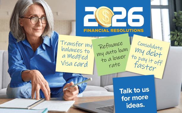 Ring in the New Year with more money, less stress, and more time! Talk to us about these smart money moves at MedFed. medfed.com