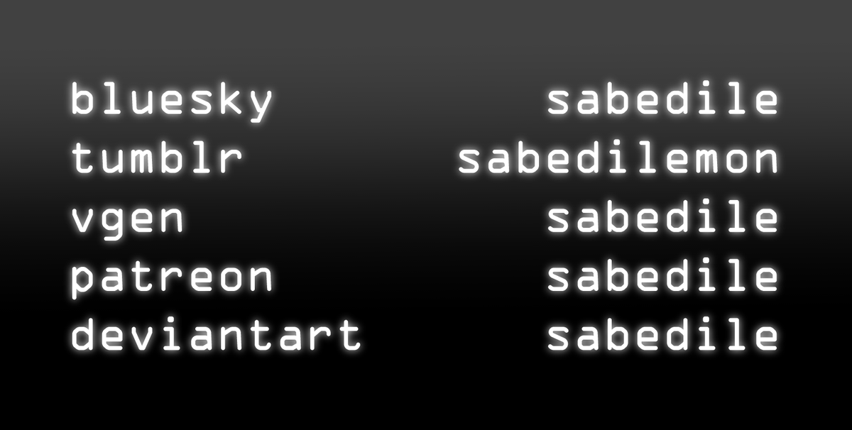 I'm going to be deleting the art from this account in the next few hours because of... you know, but the account will stay up for dms and such. Here are some other places where you can find me