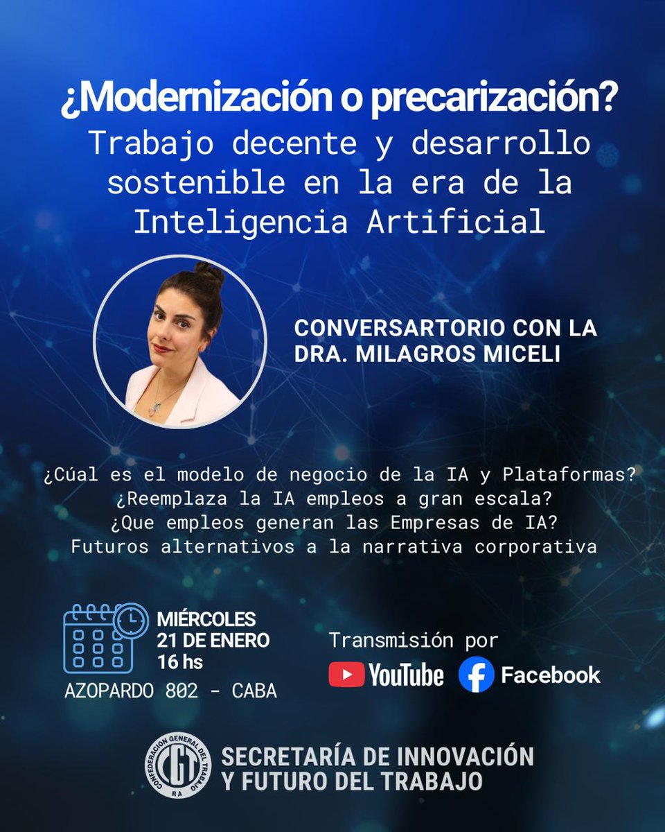 🤖💼 ¿MODERNIZACIÓN O PRECARIZACIÓN?

Conversatorio con la Dra. <a href="/MilagrosMiceli/">Milagros Miceli</a> sobre IA, plataformas y trabajo decente.
📅 Mié 21/01 – 16 hs
📍 Azopardo 802 (CABA)
📺 YouTube y Facebook

#CGT #FuturoDelTrabajo #InteligenciaArtificial #TrabajoDecente