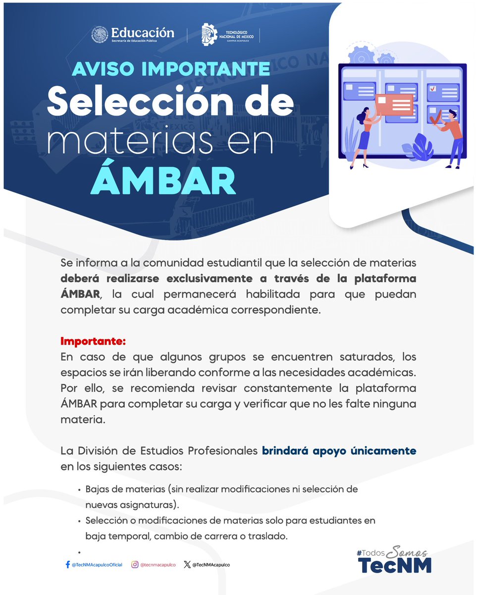Se informa a la comunidad estudiantil que la selección de materias deberá realizarse exclusivamente a través de la plataforma #ÁMBAR, la cual permanecerá habilitada para que puedan completar su carga académica correspondiente.

#TodosSomosTecNM #ExcelenciaEnEducaciónTecnológica
