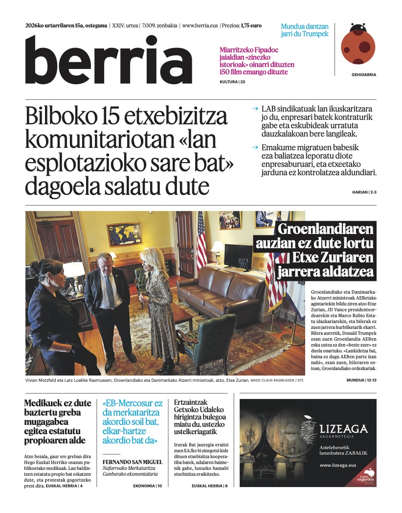 berria's tweet image. Urtarrilaren 15eko #lehena Bilboko 15 etxebizitza komunitariotan «lan esplotazioko sare bat» dagoela salatu du LABek | Groenlandiaren auzian ez dute lortu Etxe Zuriaren jarrera aldatzea
#BERRIAlagun​ok eskura duzue biharko egunkaria PDFan:
b.eus/36195d16DL