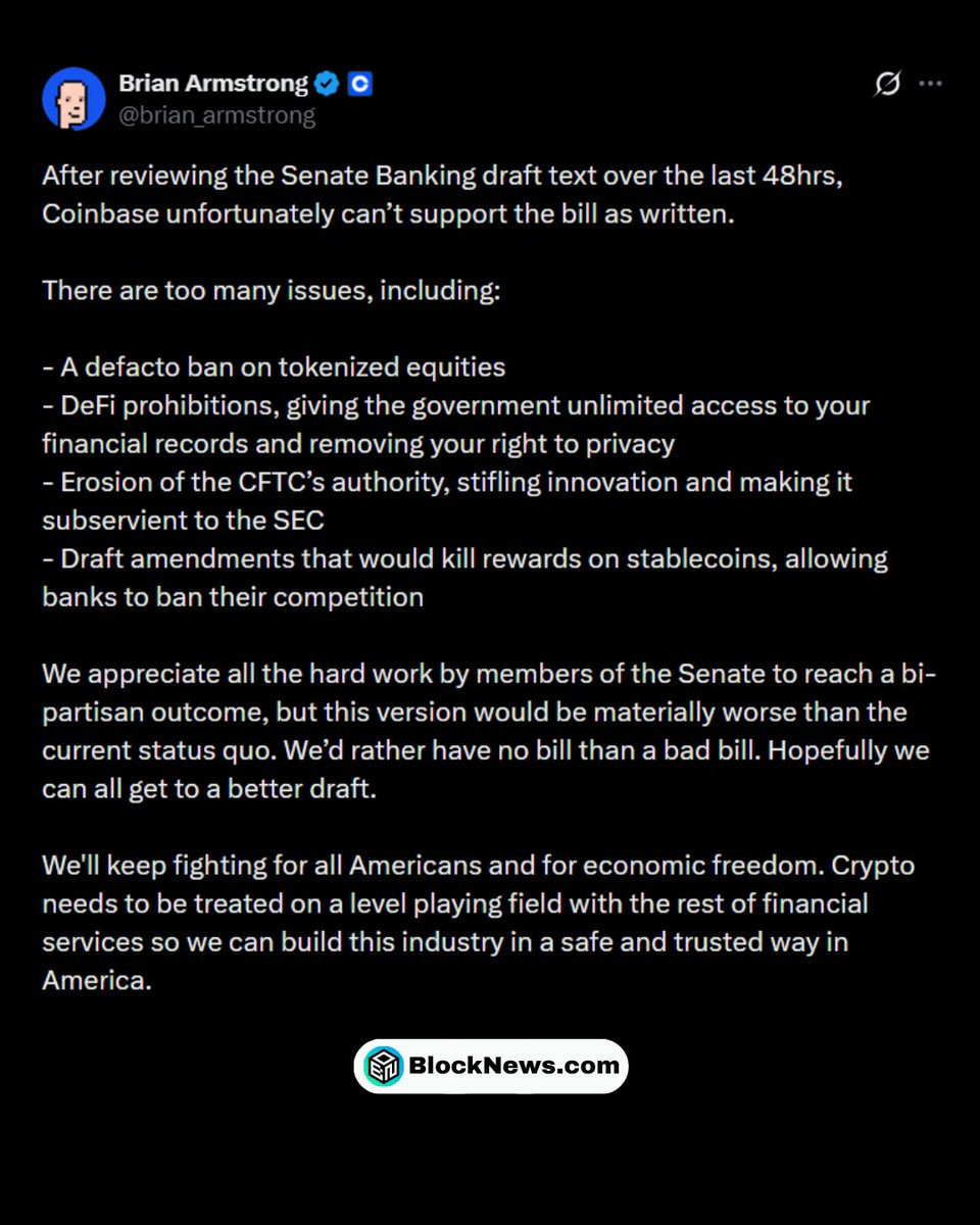blocknewsdotcom's tweet image. 🚨 COINBASE CEO BRIAN ARMSTRONG SHUTS DOWN CRYPTO MARKET STRUCTURE BILL

SAYS COINBASE “CAN’T SUPPORT THIS BILL” DUE TO OUTRAGOUS RESTRICTIONS ON THE INDUSTRY

“WE’D RATHER HAVE NO BILL THAN A BAD BILL”