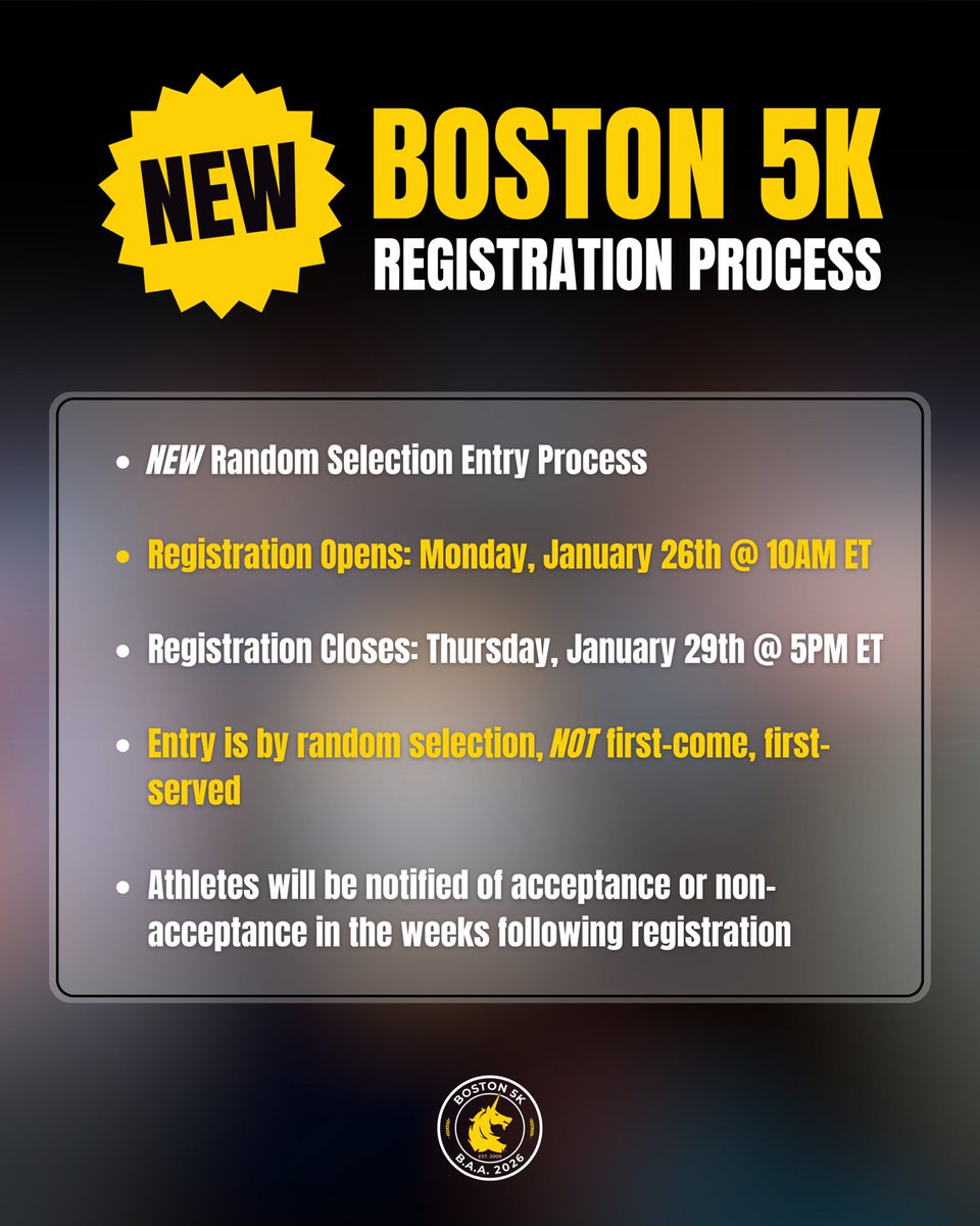 BAA's tweet image. 🚨NEW FOR 2026🚨 Registration for the 2026 #Boston5K will occur over 4️⃣ DAYS in January, featuring a 🆕 random selection process.

Registration for the event will open on Monday, January 26 @ 10AM ET, and will close on Thursday, January 29 @ 5PM ET.🦄

🔗 baa.org/races/boston-5…