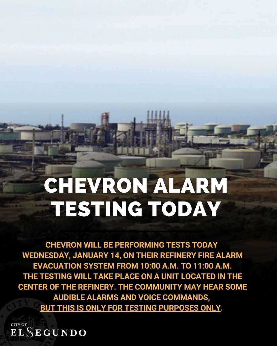 elsegundoalerts's tweet photo. 📢Community Alert - Chevron will be performing tests today, Wed., Jan. 14, on their Refinery Fire Alarm Evacuation System from 10:00-11:00 a.m. The community may hear some audible alarms and commands,  this is only for testing purposes only. Questions or concerns (310) 615-5342. https://t.co/ow7qMsEwBy