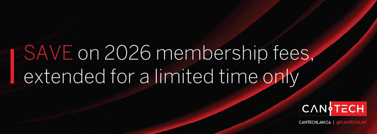 Join or renew <a href="/cantechlaw/">CAN-TECH</a> by Jan &amp; save $75 on 2026 membership! Don’t wait! cantechlaw.ca/join