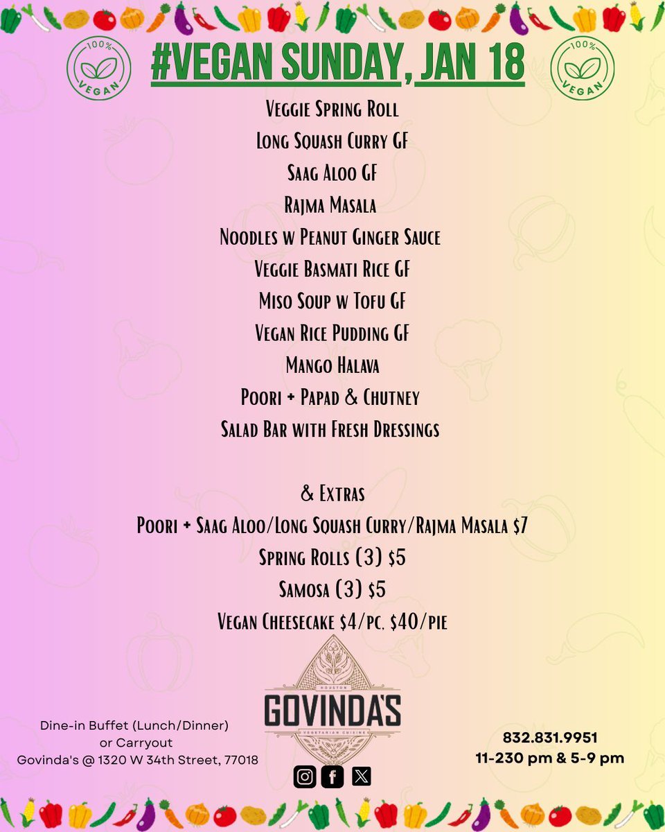 1.18.26 
#Vegan Sunday 

Veggie Spring Roll
Long Squash Curry GF
Saag Aloo GF
Rajma Masala 
Noodles w Peanut Ginger Sauce 
Veggie Basmati Rice GF
Miso Soup w Tofu GF
Vegan Rice Pudding GF
Mango Halava
Poori + Papad &amp; Chutney 
Salad Bar with Fresh Dressings 

&amp; Extras
