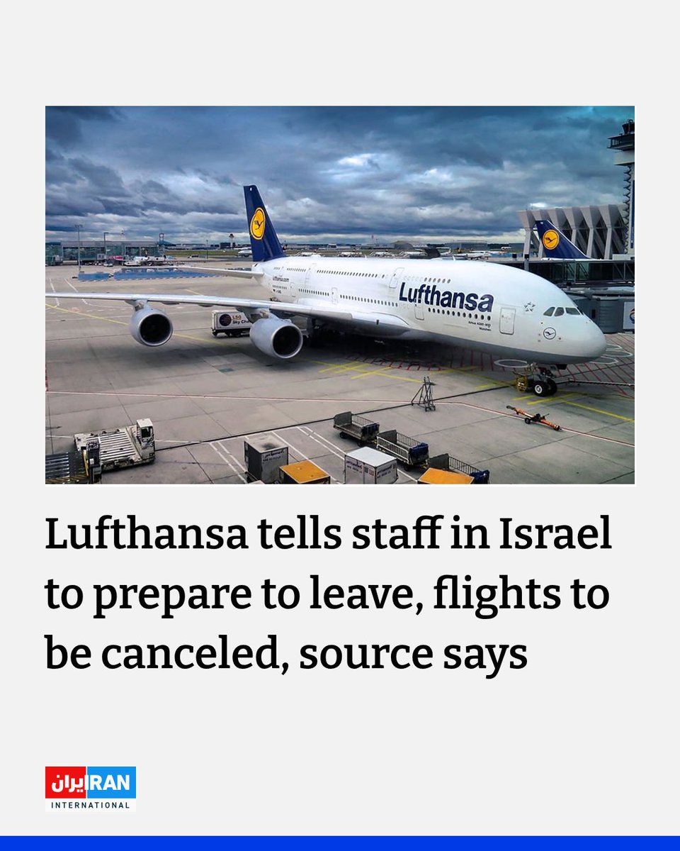 IranIntl_En's tweet photo. Lufthansa has told its staff in Israel to prepare to leave the country and for the cancellation of flights starting on Thursday, people familiar with the matter told Iran International. https://t.co/nld57Va89x