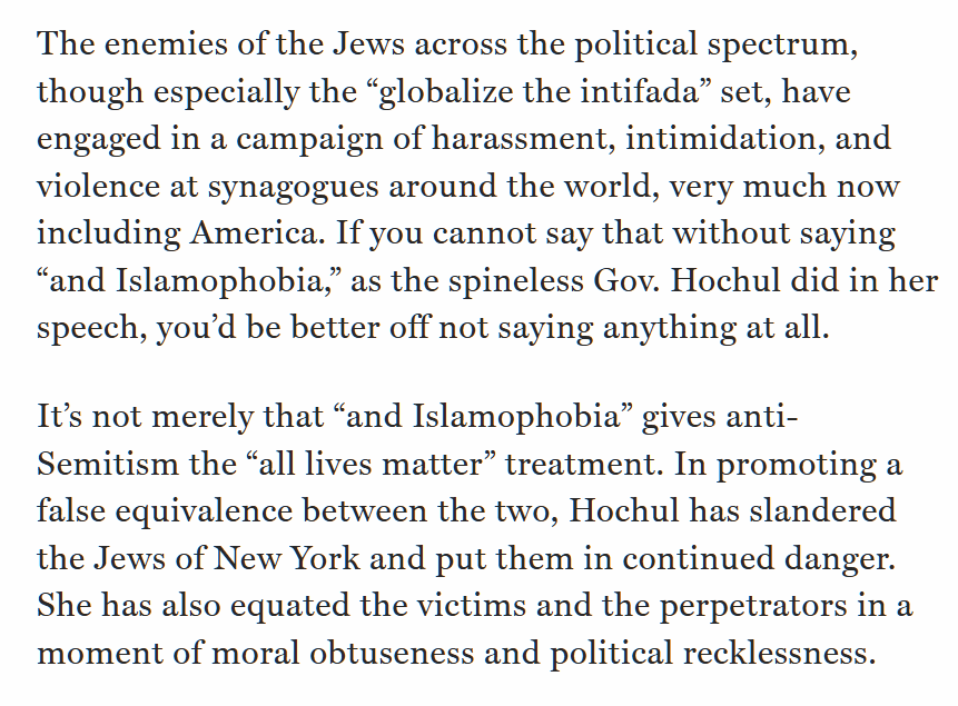 To Kathy Hochul and every other spineless political mediocrity: if you can't fight Jew-hatred without saying "and Islamophobia," it would be better just to keep our names out of your mouth altogether and say nothing. My latest: