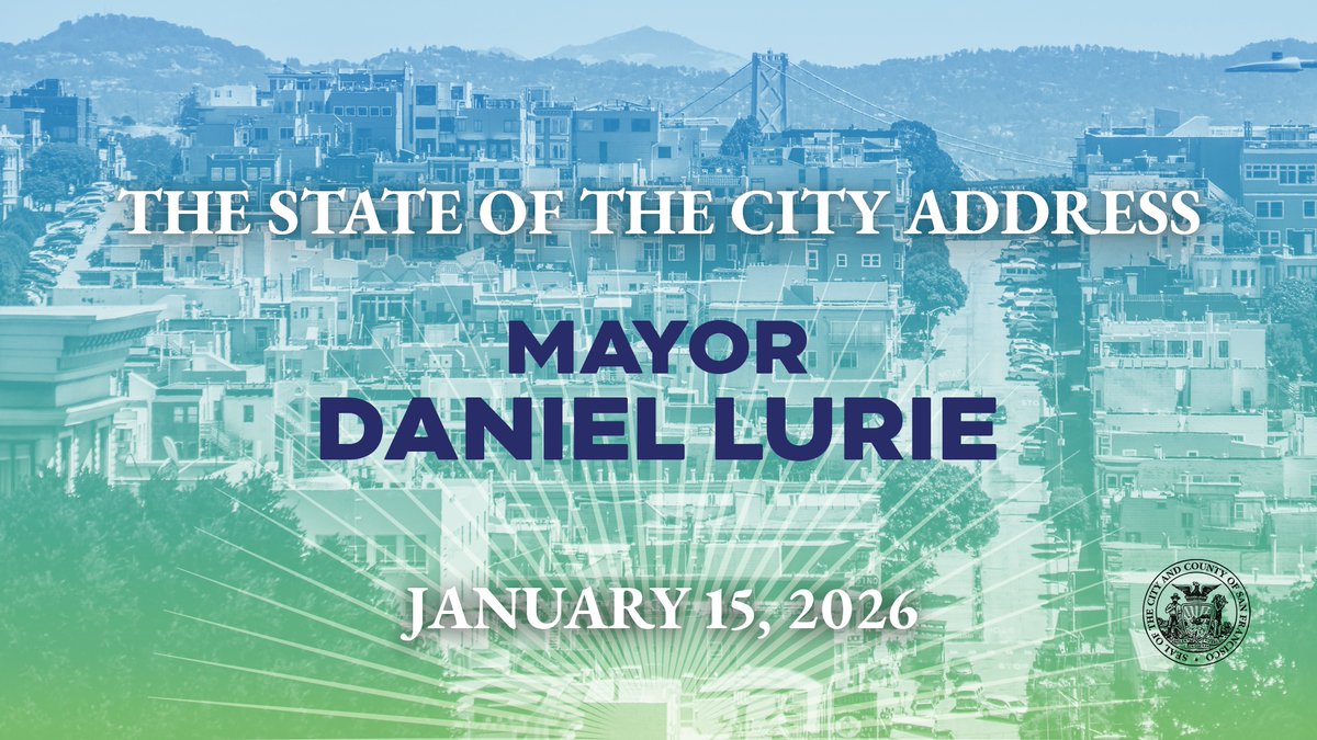 sfgov's tweet photo. Join us tomorrow, January 15, at 10 a.m. as @sfgov Mayor @danielluriesf delivers the 2026 State of the City.

Tune in right here on X with live coverage from @SFGovTV to hear how we’re doing and where our city
is headed next. https://t.co/lt85SXaoTc