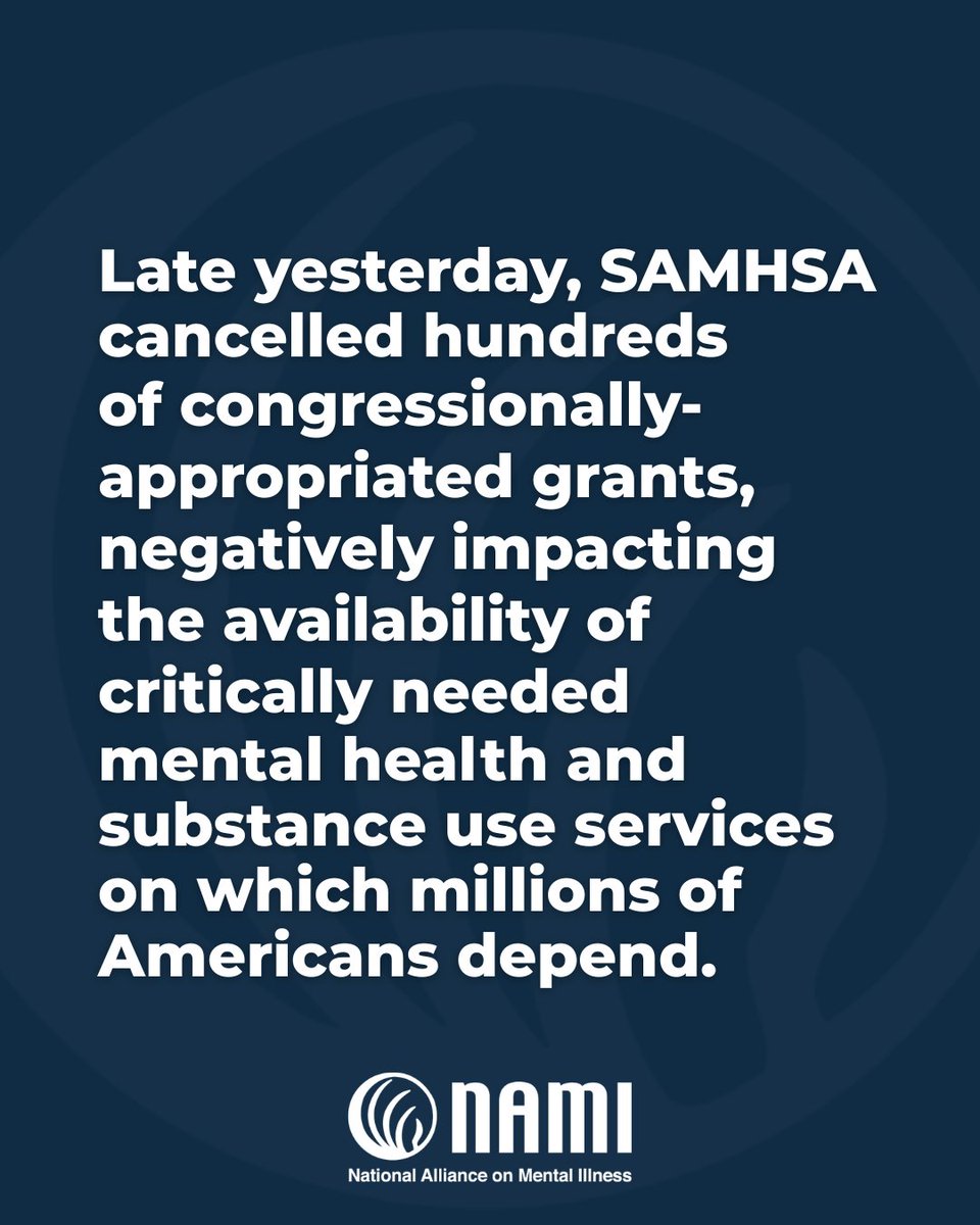 NAMICommunicate's tweet image. Hundreds of SAMHSA grants supporting mental health and substance use services were terminated overnight.

These decisions threaten suicide prevention, overdose prevention, and community-based care nationwide.

Read NAMI’s statement:
📷 nami.org/press-releases…

@NAMIAdvocacy