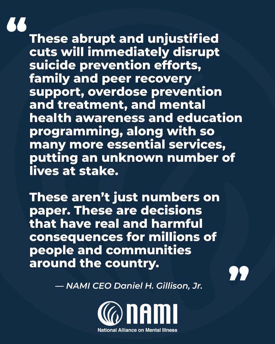 NAMICommunicate's tweet image. Hundreds of SAMHSA grants supporting mental health and substance use services were terminated overnight.

These decisions threaten suicide prevention, overdose prevention, and community-based care nationwide.

Read NAMI’s statement:
📷 nami.org/press-releases…

@NAMIAdvocacy